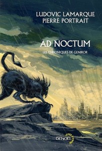 "Ad Noctum" de Ludovic Lamarque et Pierre Portrait