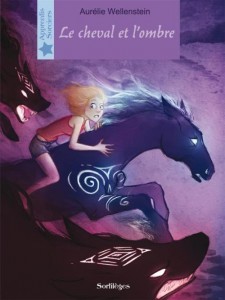 Le cheval et l'ombre-Aurélie Wellenstein