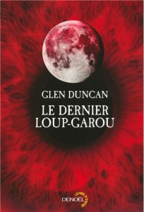 Le dernier loup garou-Glen Duncan