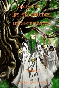 Les six druides et les six épreuves de F. B. Vincent
