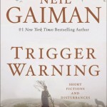 Neil_Gaiman_Trigger_Warning