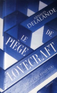 Le Piège de Lovecraft d'Arnaud Delalande